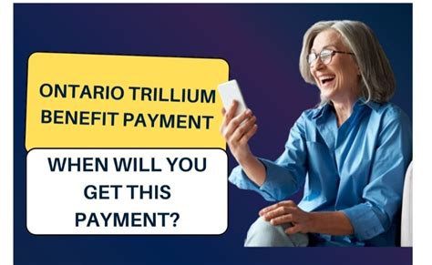 Ontario Trillium Benefit Explained and Payment Dates .